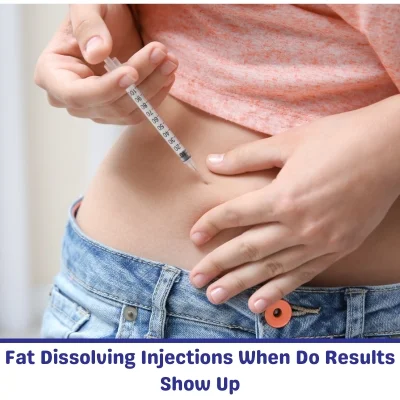 Fat Dissolving Injections When Do Results Show Up